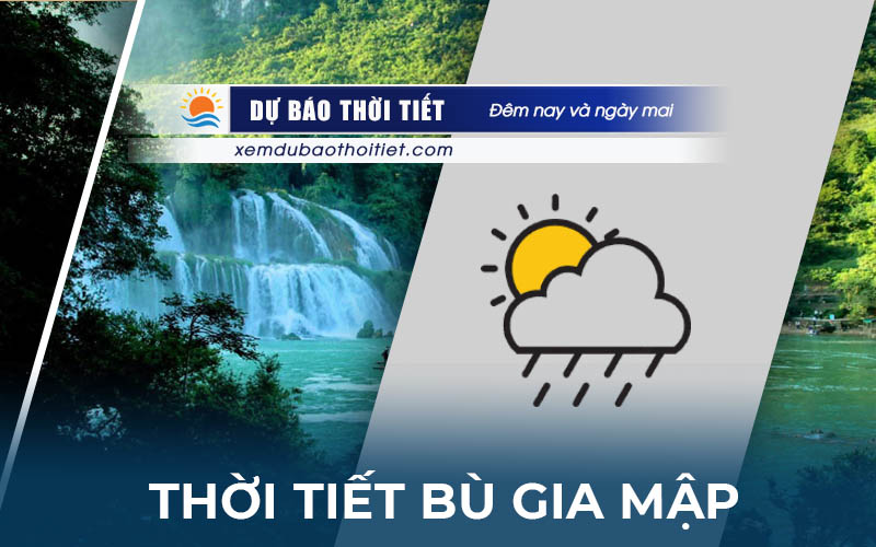 Thời tiết Bù Gia Mập