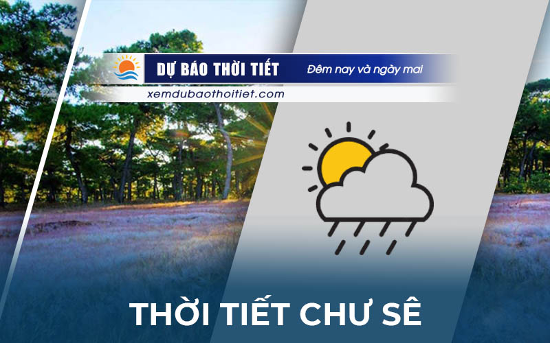 Thời tiết Chư Sê