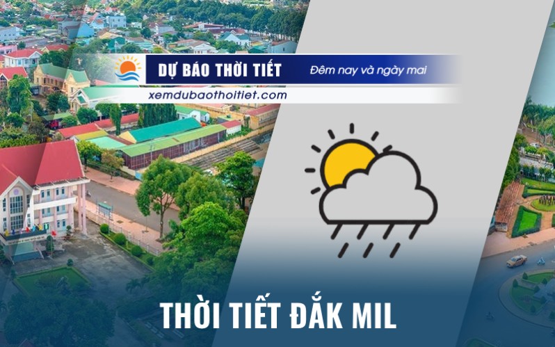 Thời tiết Đắk Mil