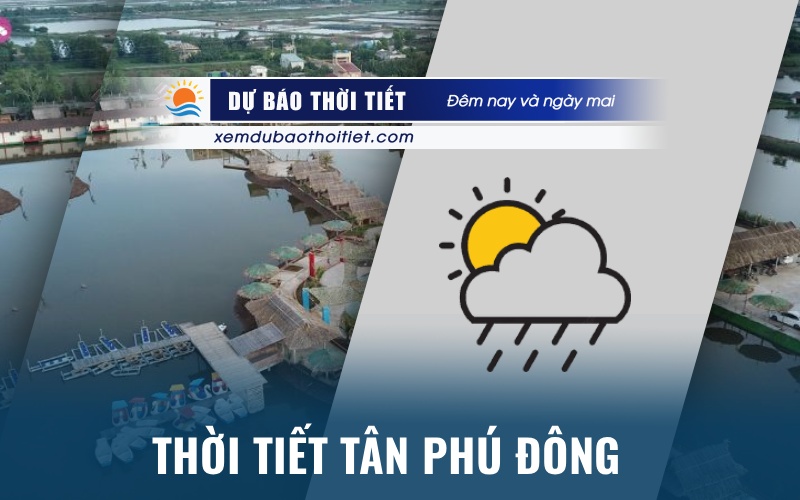 Thời Tiết Tân Phú Đông