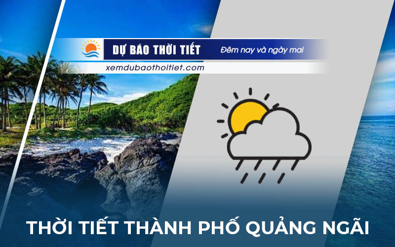 Thời tiết thành phố Quảng Ngãi