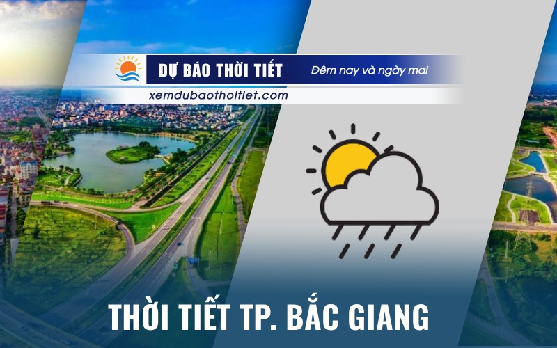 Thời tiết thành phố Bắc Giang