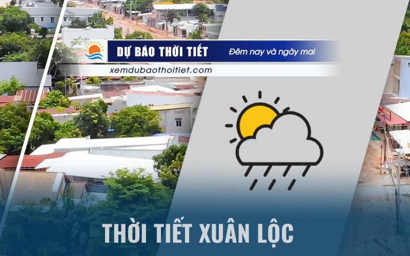 Thời tiết Xuân Lộc